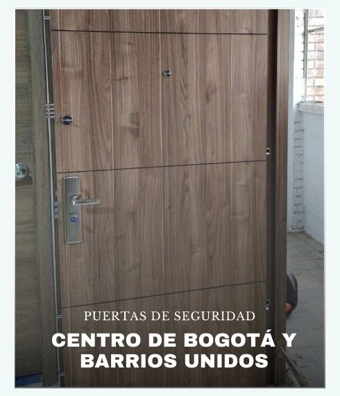 Buscando un proveedor de puertas de seguridad en el centro de Bogotá y Barrios Unidos, contraté con Multiservicios Bogotá.